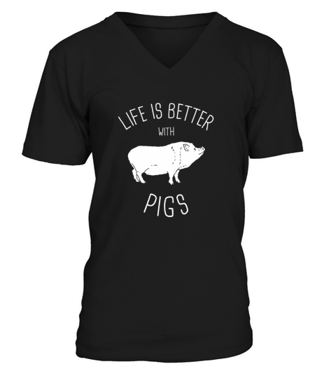 Life Is Better With Pigs - Funny Farming T-Shirt V-Neck T-shirt