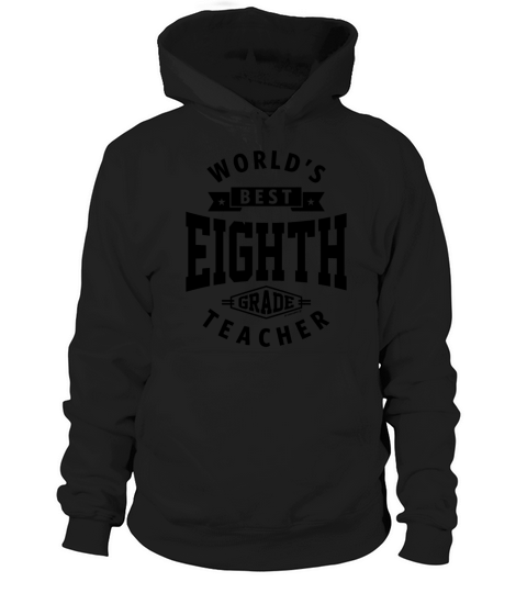 Eighth Grade Teacher Hoodie Unisex
