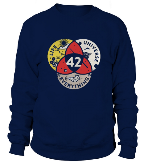 42 the answer to life the universe and everything Sweatshirt Unisex