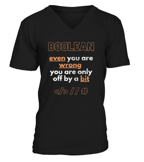 Boolean Even If You are Wrong only a bit V-Neck T-shirt