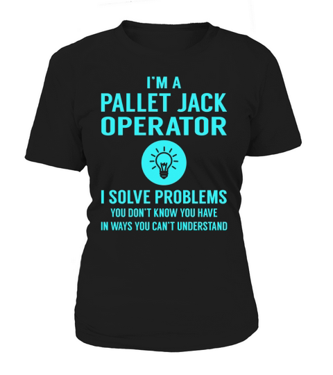 Pallet Jack Operator Women's T-Shirt