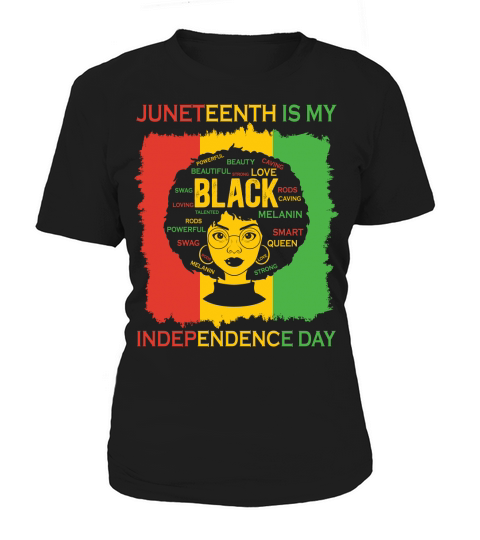 Juneteenth is my independence day(1) Women's T-Shirt