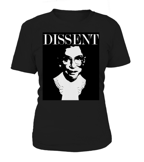 RBG Ruth Bader Ginsburg Dissent Feminist Political T Shirt Women's T-Shirt
