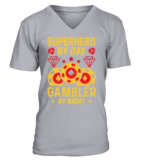 Superhero by day gambler by night V-Neck T-shirt