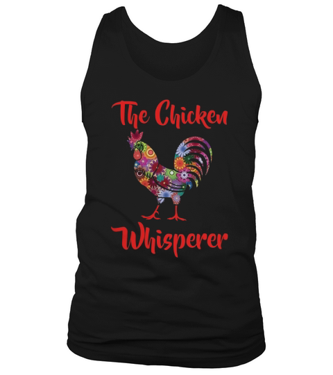 The Chicken Whisperer Funny Farmer Farming Colorful T-Shirt Tank Top Unisex