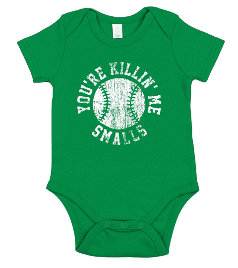 YOURE KILLING ME SMALLS SHIRT Short Sleeve Baby One-Piece