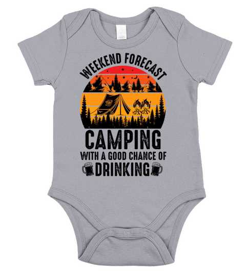 Weekend Forecast Camping With A Good Chance Of Drinking T Shirt Design (3) Short Sleeve Baby One-Piece