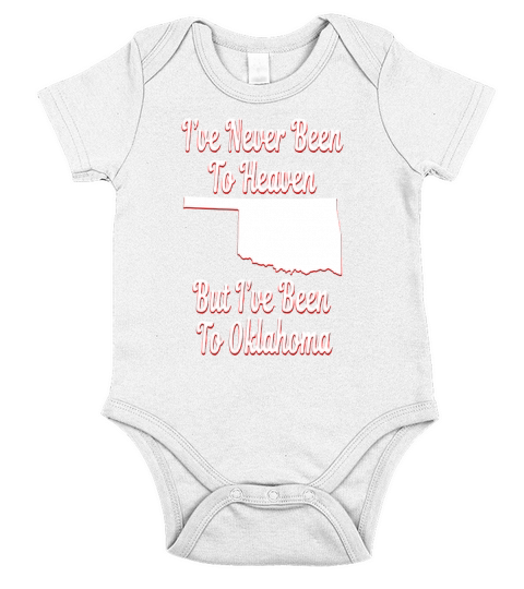 Ive Never Been to Heaven, But Ive Been to Oklahoma Short Sleeve Baby One-Piece
