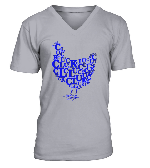 chicken Cluck Cluck Cluck shirts V-Neck T-shirt