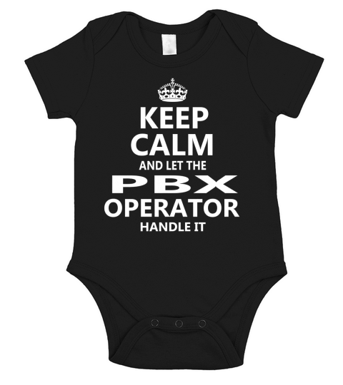 Keep Calm And Let Pbx Operator Handle It Short Sleeve Baby One-Piece