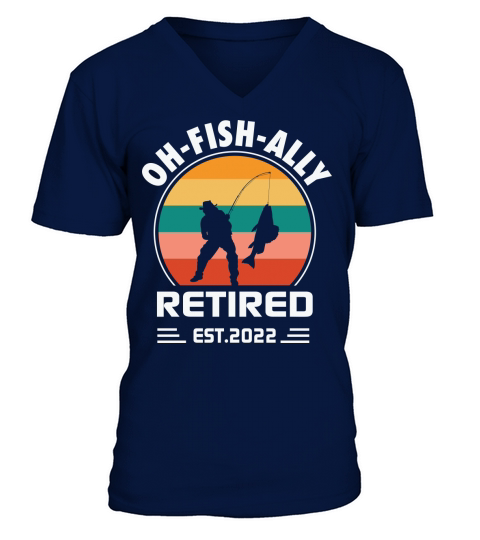 Oh fish ally retired est.2022 V-Neck T-shirt