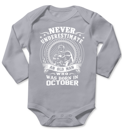Old Man Who Was Born In October Long Sleeve Baby One-Piece