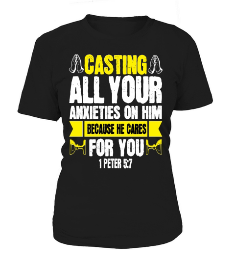 Casting all your anxieties on him, because he cares for you Women's T-Shirt
