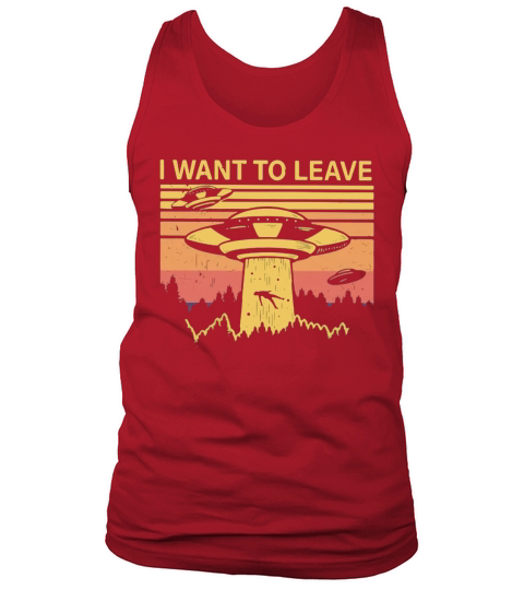I want to leave alien vintage retro Tank Top Unisex