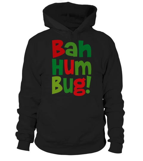 Bah Humbug christmas shirt Hoodie Unisex