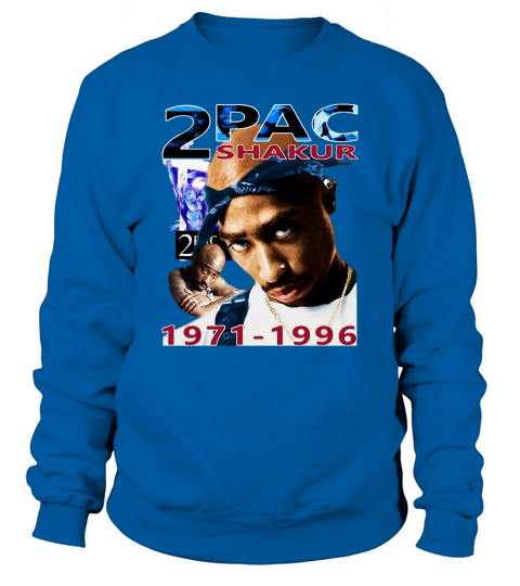 Tupac Shakur 1971-1996 Sweatshirt Unisex