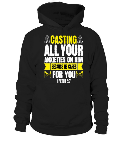Casting all your anxieties on him, because he cares for you Hoodie Unisex