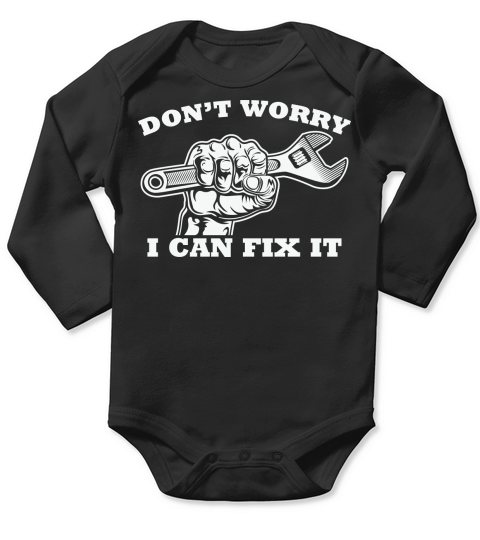 Dont worry I can fix it Long Sleeve Baby One-Piece