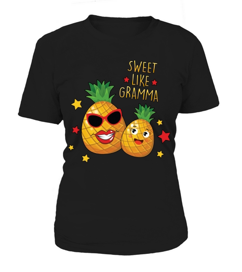 Sweet Like Gramma Pineapple Cool Gift For Grandma Women's T-Shirt