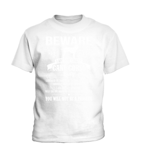 BEWARE I AM THAT CRAZY Cane Corso Kids T-Shirt