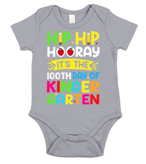 Hip Hip Hooray It’s The 100th Day Of Kindergarten Short Sleeve Baby One-Piece
