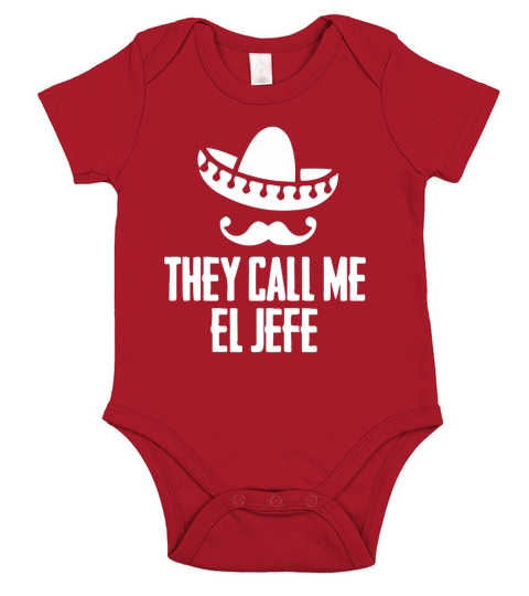 They Call Me El Jefe Bragging Boss Gift T Shirt Short Sleeve Baby One-Piece