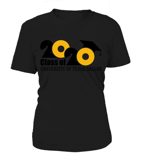 University of Texas Dallas Class of Graduation 2020 Women's T-Shirt