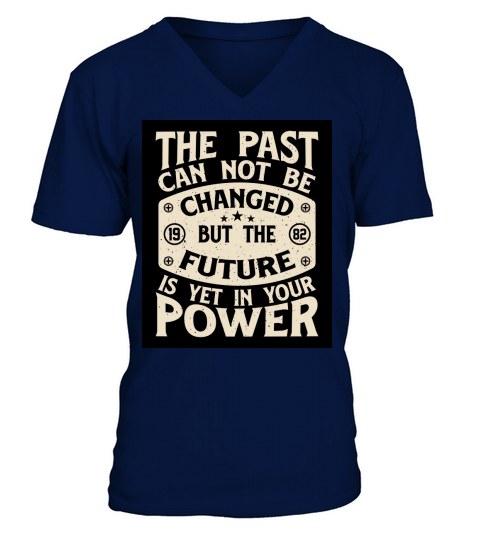 the past cannot be changed but the future is yet in your power V-Neck T-shirt