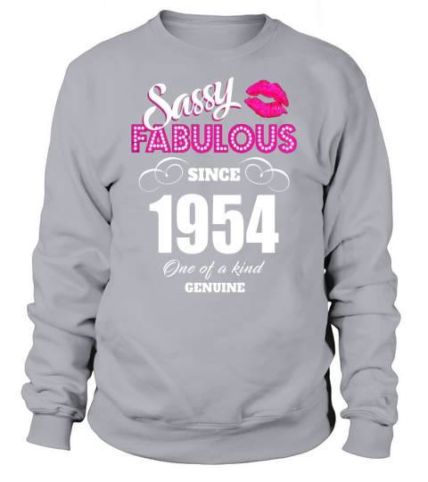 Sassy and Fabulous since 1954 Funny 66th Birthday Sweatshirt Unisex