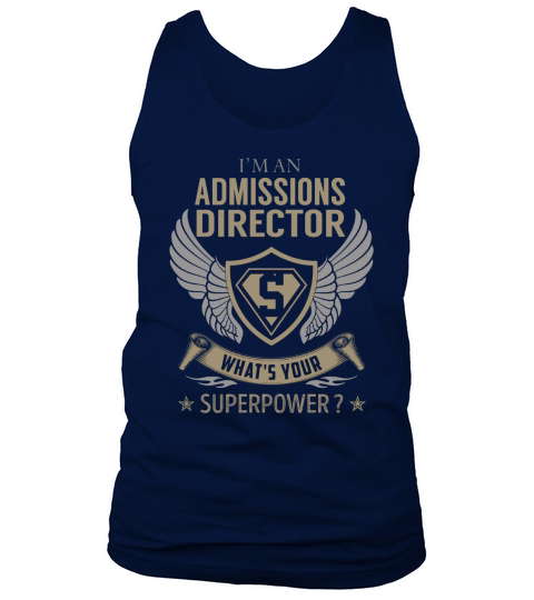 I am an Admissions Director What is Your Superpower Job Tank Top Unisex