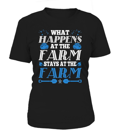 What Happens At The Farm Stays At Farm Tshirt Women's T-Shirt