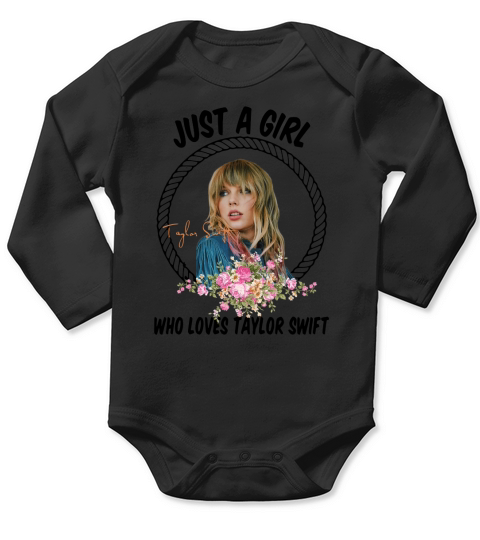Just A Girl Who Loves Taylor Swift Long Sleeve Baby One-Piece