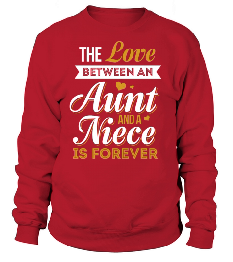 Love Between Aunt And Nice Is Forever - Aunt And Niece Shirt Sweatshirt Unisex