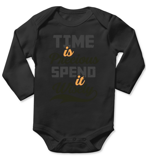 Time is precious spend it wisely(1) Long Sleeve Baby One-Piece