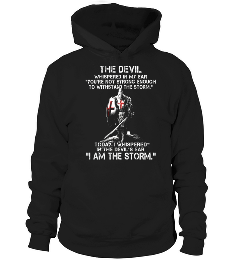 Warrior Shirt - I AM THE STORM - CRUSADER - Warrior Hoodie Unisex
