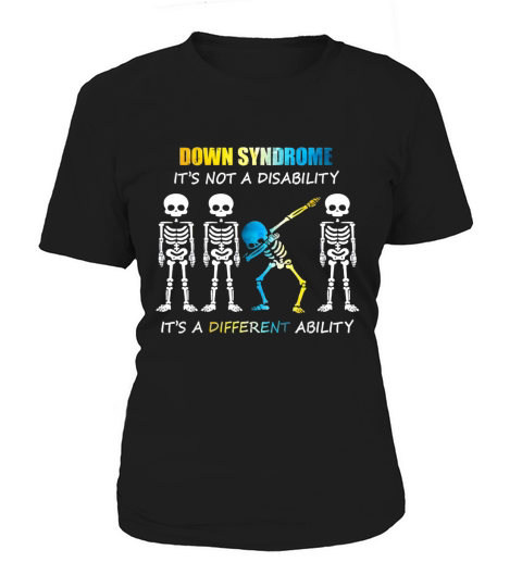 Down Syndrome It’s Not A Disability It’s A Different Ability Skeleton Dabbing shirt - Unisex Long Sleeve Women's T-Shirt