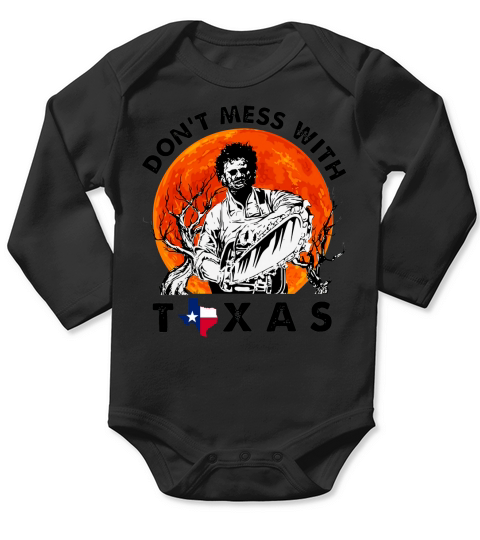 Leatherface dont mess with Texas Long Sleeve Baby One-Piece