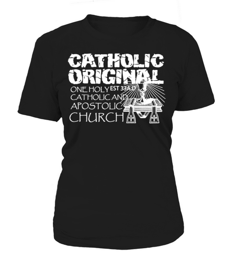 Catholic Original Shirts T-Shirt Women's T-Shirt