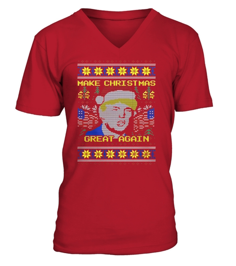 Make Christmas Great Again Ugly V-Neck T-shirt