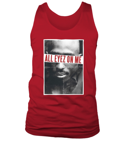 Tupac all eyez on me gift Tank Top Unisex