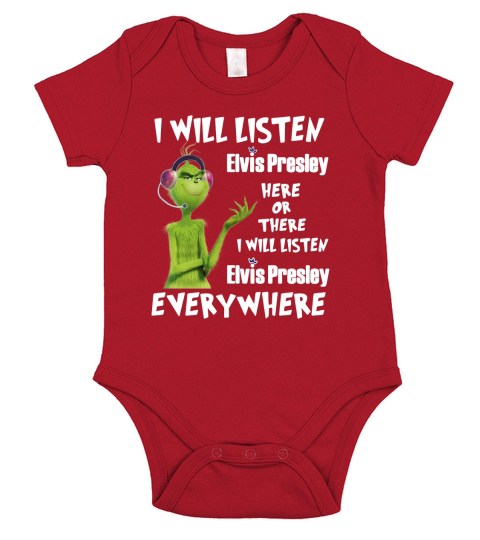 Grinch I will listen Elvis Presley here of there I will listen Elvis Presley shirt Short Sleeve Baby One-Piece