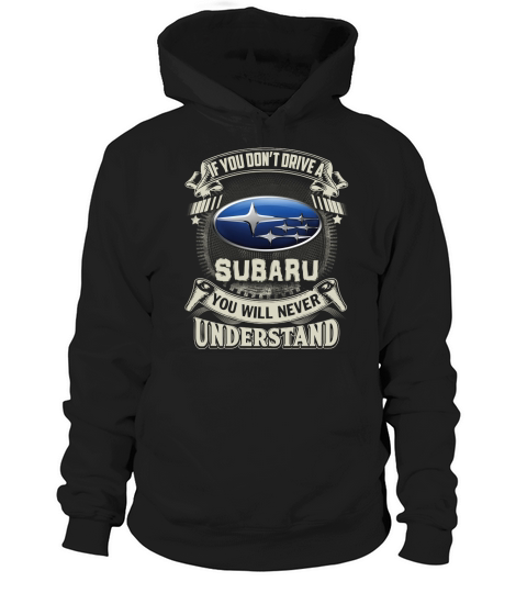 IF YOU DONT DRIVE A SUBARU Hoodie Unisex