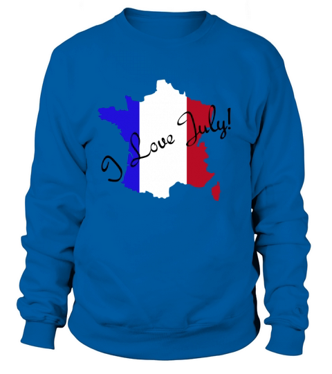 I Love July France Flag Art Sweatshirt Unisex