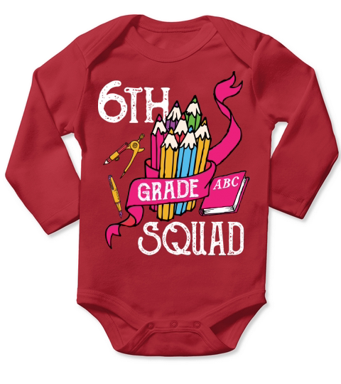 back to school   6th grade squad Long Sleeve Baby One-Piece