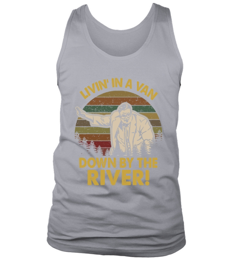 Living in a van down by the river Vintage Tank Top Unisex