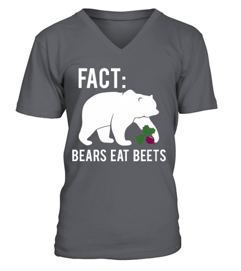 Fact Bears Eat Beets T-shirt V-Neck T-shirt