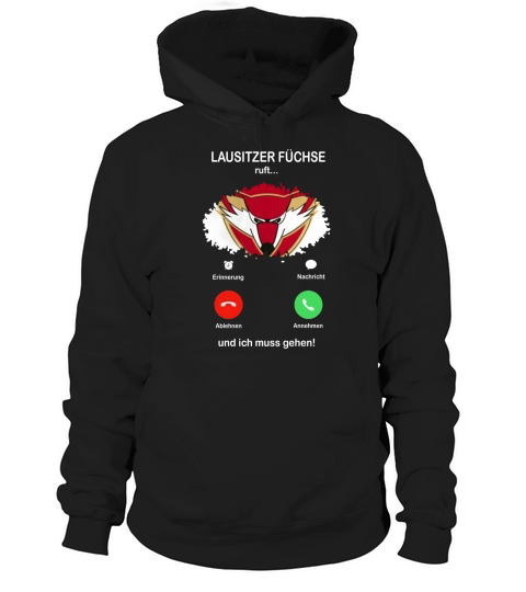 Lausitzer Füchse und ich muss gehen Hoodie Unisex