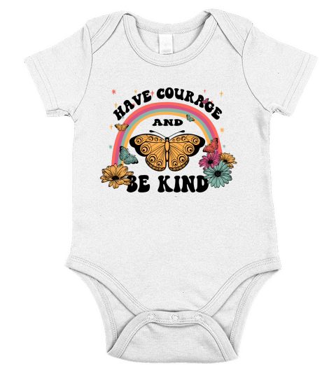 Have Courage And Be Kind Short Sleeve Baby One-Piece