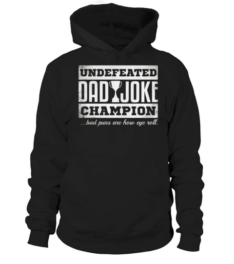 Mens Dad Joke Champion t-shirt funny fathers day gift, bad puns Black Men B071ZTGNCG 1 Hoodie Unisex