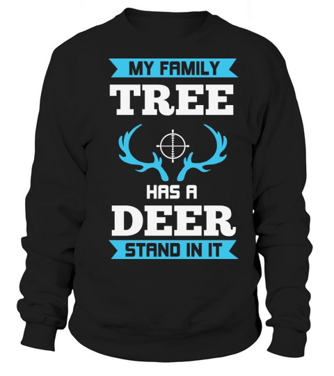 My Family Tree Has A Sweatshirt Unisex